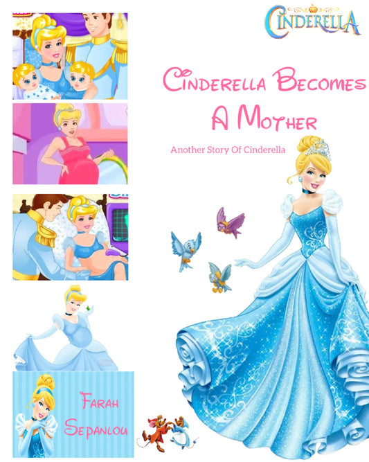 Cinderella Becomes A Mother